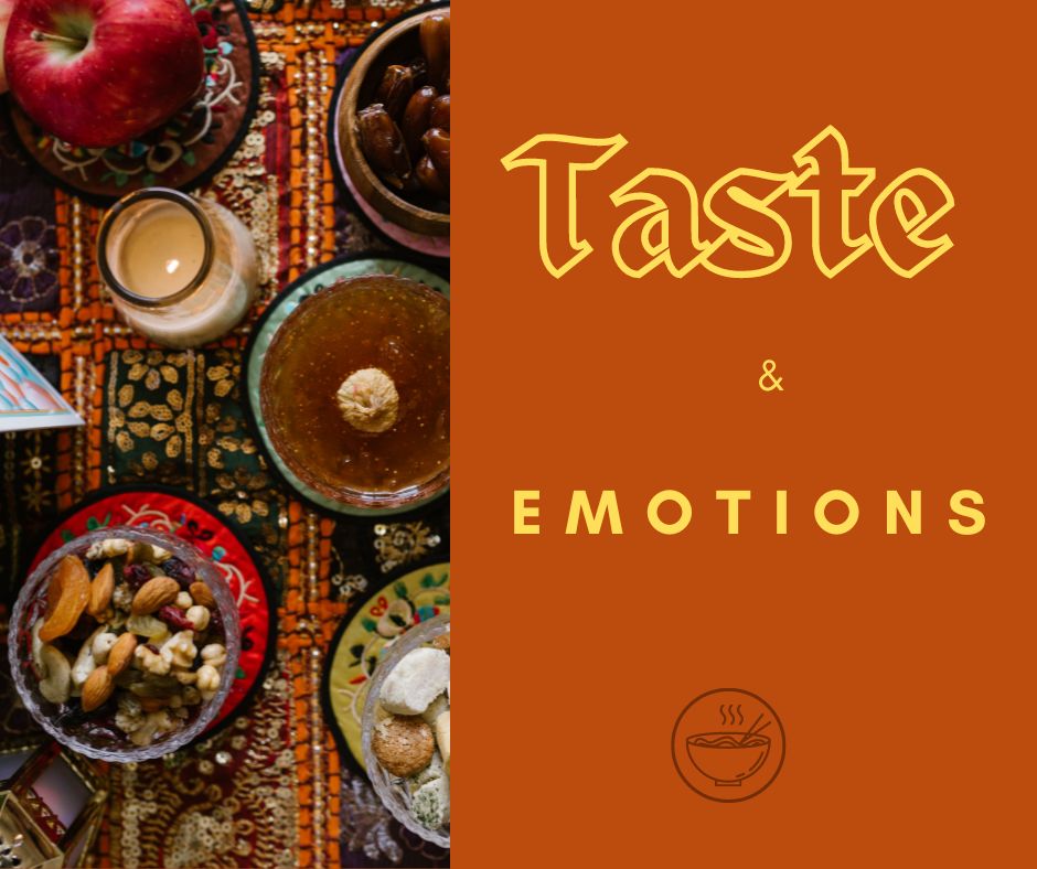 TASTE & EMOTIONS