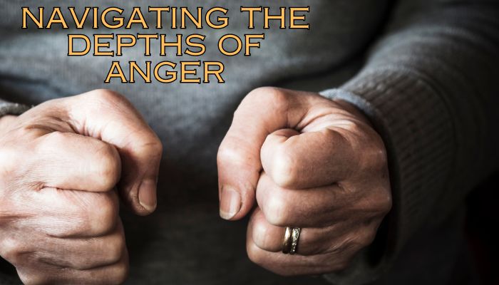 Navigating the Depths of Anger