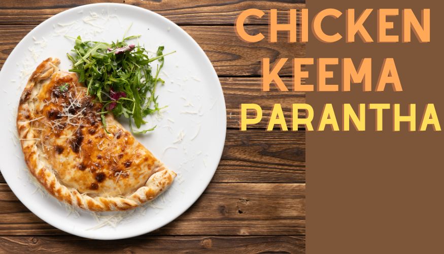 CHICKEN KEEMA PARANTHA